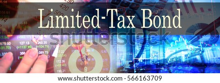 Limited-Tax Bond - Hand writing word to represent the meaning of financial word as concept. A word Limited-Tax Bond is a part of Investment&Wealth management in stock photo.