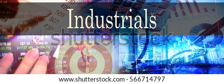 Industrials - Hand writing word to represent the meaning of financial word as concept. A word Industrials is a part of Investment&Wealth management in stock photo.
