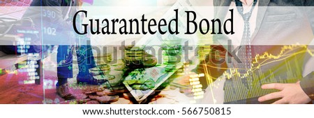 Guaranteed Bond - Hand writing word to represent the meaning of financial word as concept. A word Guaranteed Bond is a part of Investment&Wealth management in stock photo.