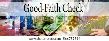 Good-Faith Check - Hand writing word to represent the meaning of financial word as concept. A word Good-Faith Check is a part of Investment&Wealth management in stock photo.
