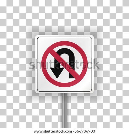 No U-Turn Sign. Vector illustration of road sign on transparent background.