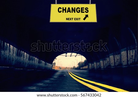 A Notice Board on a National Highway tunnel  Showing Changes Concept