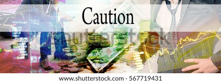 Caution - Hand writing word to represent the meaning of financial word as concept. A word Caution is a part of Investment&Wealth management in stock photo.