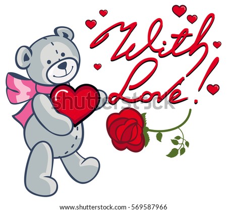 Artistic written text "With love!" and cute teddy bear holding red heart. Vector clip art.