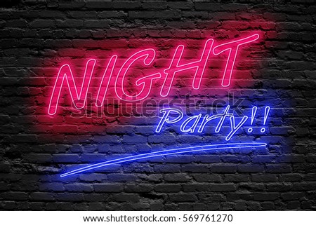NIGHT PARTY concept. fluorescent Neon tube Sign on dark brick wall. Front view. Can be used for online banner ads or background. night moment.