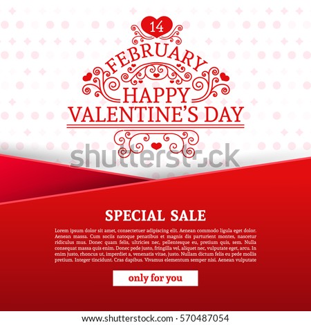 Template design Happy valentine's day card. Discount poster with red color tape and special valentine's sale text. Romantic banner and coupon with heart.  Vector.
