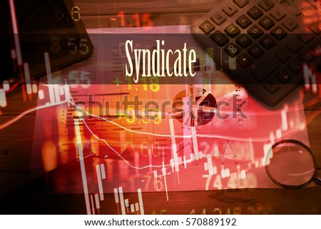 Syndicate - Hand writing word to represent the meaning of financial word as concept. A word Syndicate is a part of Investment&Wealth management in stock photo.