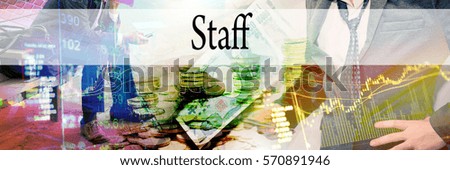 Staff - Hand writing word to represent the meaning of financial word as concept. A word Staff is a part of Investment&Wealth management in stock photo.