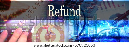 Refund - Hand writing word to represent the meaning of financial word as concept. A word Refund is a part of Investment&Wealth management in stock photo.