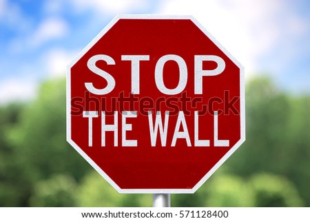 Sign - Stop The Wall