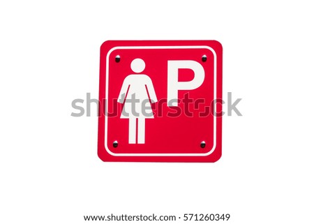 Lady parking metal sign on white background.clipping path.