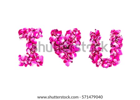 "I Love You" from Pink rose petals on white background.