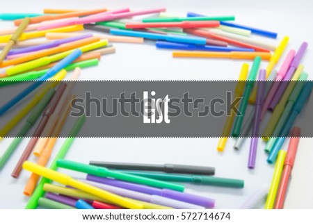 List  - Abstract hand writing word to represent the meaning of word as concept. The word List is a part of Action Vocabulary Words in stock photo.