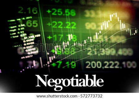 Negotiable - Abstract digital information to represent Business&Financial as concept. The word Negotiable is a part of stock market vocabulary in stock photo