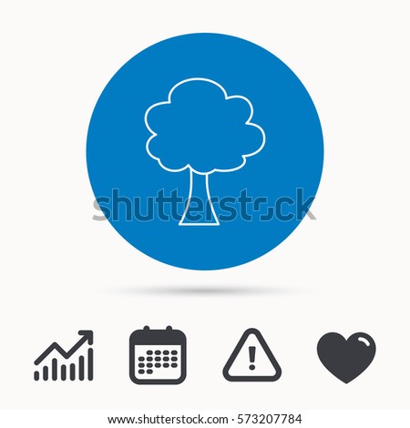 Tree icon. Forest wood sign. Nature environment symbol. Calendar, attention sign and growth chart. Button with web icon. Vector