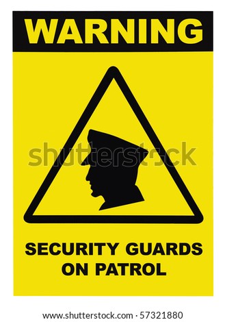 Security guards on patrol warning text sign, isolated on white