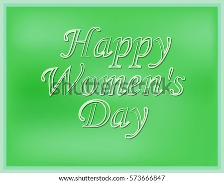Inscription happy Women's Day with a blurred green background. Vector illustration