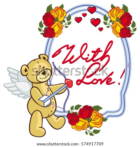 Oval frame with red roses, teddy bear, looks like a Cupid and written phrase "With love!". Valentine Day background. Raster clip art.