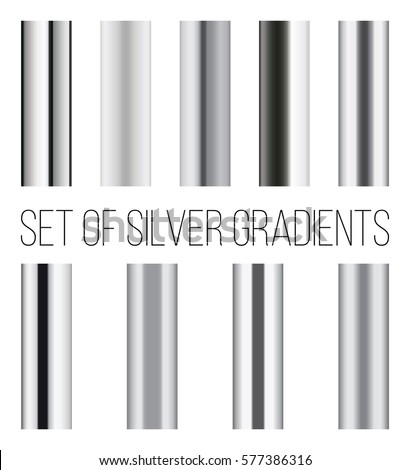 Set of silver gradients. Collection of metal backgrounds. Royalty-Free Stock Photo #577386316