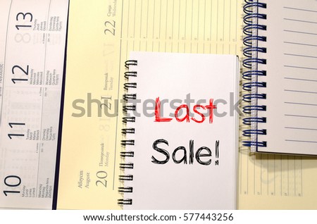 Last sale text concept write on notebook
