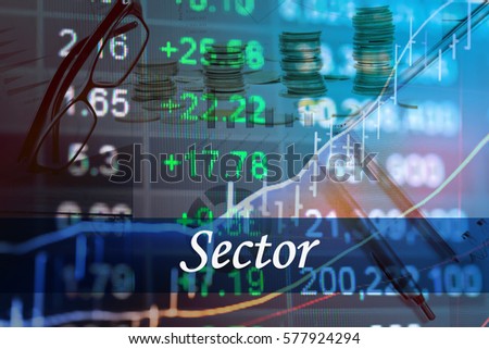 Sector - Abstract digital information to represent Business&Financial as concept. The word Sector is a part of stock market vocabulary in stock photo