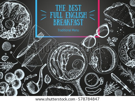 English breakfast top view chalkboard frame. English food menu design. Vintage hand drawn sketch vector illustration