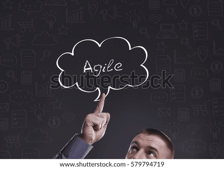 Business, Technology, Internet and marketing. Young businessman thinking about: Agile