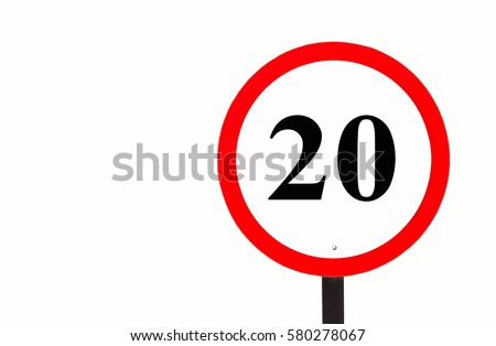 Traffic sign speed limit 20 mph.