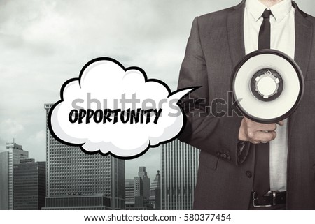 Opportunity text on speech bubble with businessman