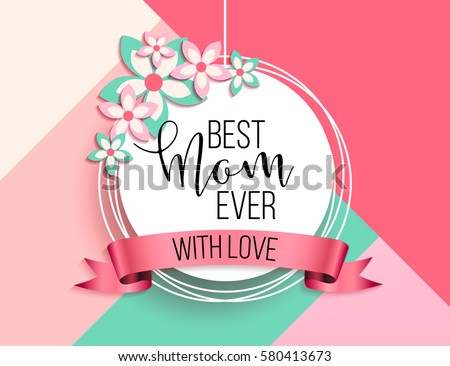 Happy mother's day layout design with roses, lettering, ribbon, frame, dotted background. Vector illustration.  Best mom / mum ever cute feminine design for menu, flyer, card, invitation. Royalty-Free Stock Photo #580413673
