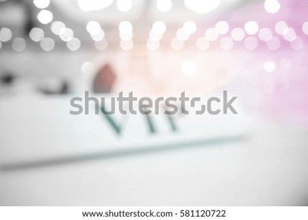 Picture blurred  for background abstract and can be illustration to article of vip table in party