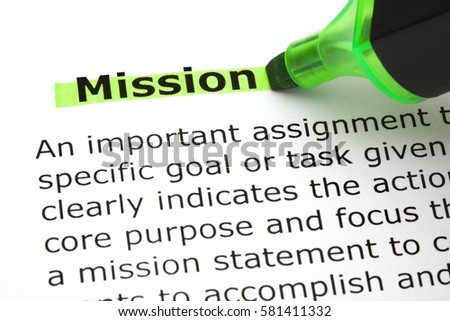 Dictionary definition of the word Mission highlighted with green marker pen. Royalty-Free Stock Photo #581411332