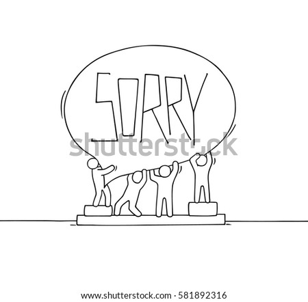 Crowd of working little people with speech bubble. Doodle cute miniature scene with message Sorry. Hand drawn cartoon vector illustration for internet design.