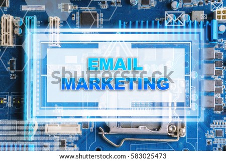 A technology concept with motherboard background and copy space for text title Email Marketing.