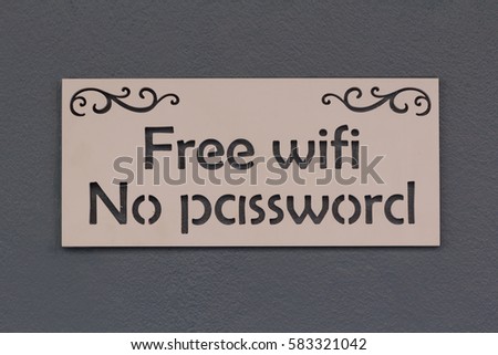 Message on Label "Free wifi No Password" for Customer on the Wall