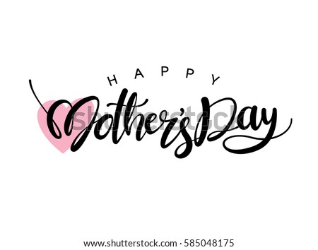 Happy Mother's Day Calligraphy Background Royalty-Free Stock Photo #585048175