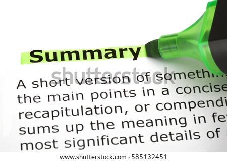 Dictionary definition of the word Summary highlighted with green marker pen. Royalty-Free Stock Photo #585132451
