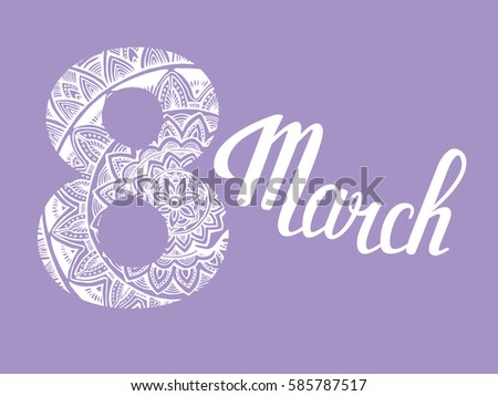 8 March Women's Day lettering  greeting card template. Background template for International Women  Day with Mandala ornament. Vector illustration.  African, indian, arabic motif