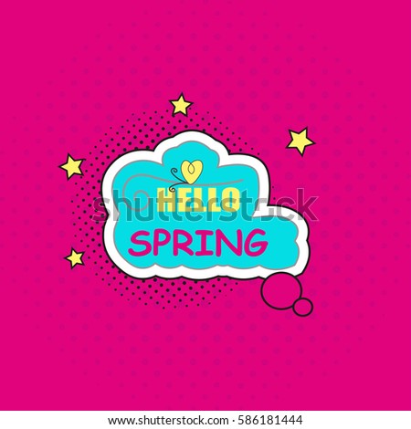 Spring sticker, badge with text, label. Pop art object on a color background. Vector illustration.