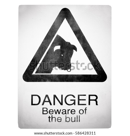 Danger Beware of the Bull Sign