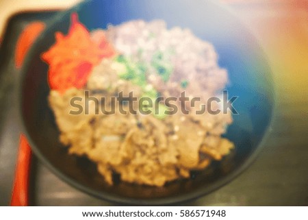 Picture blurred  for background abstract and can be illustration to article of Japanese Beef rice