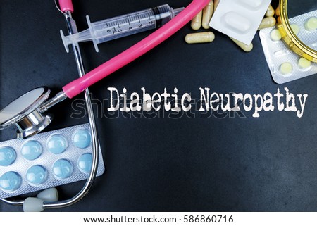 Diabetic Neuropathy word, medical term word with medical concepts in blackboard and medical equipment background.