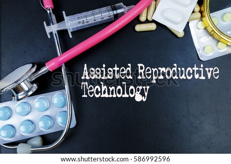 Assisted Reproductive Technology  word, medical term word with medical concepts in blackboard and medical equipment background