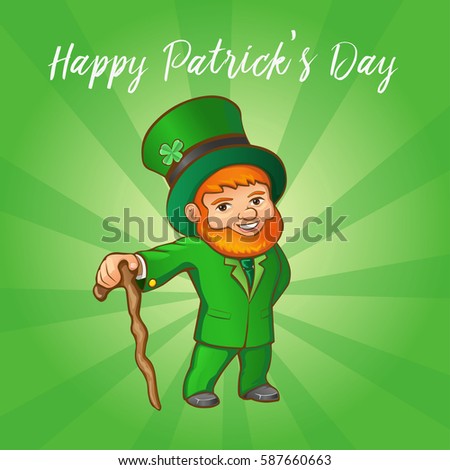 Saint Patricks Day character leprechaun with green hat, red beard and stick. Card Design with inscription Happy Patricks Day.