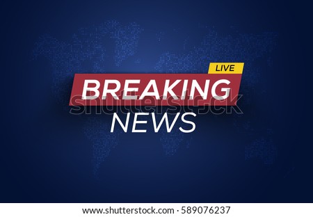 Breaking News Live on World Map Background. Business / Technology News Background. Vector Illustration. Royalty-Free Stock Photo #589076237