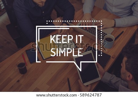 KEEP IT SIMPLE CONCEPT Royalty-Free Stock Photo #589624787