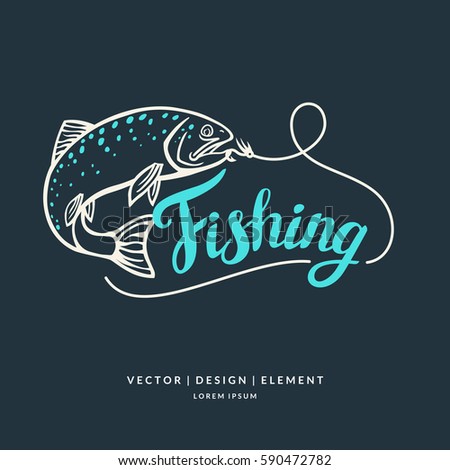 Fishing logo. Hand drawn lettering. Calligraphy brush and ink. Handwritten inscriptions and quotes for layout and template. Vector illustration of text.