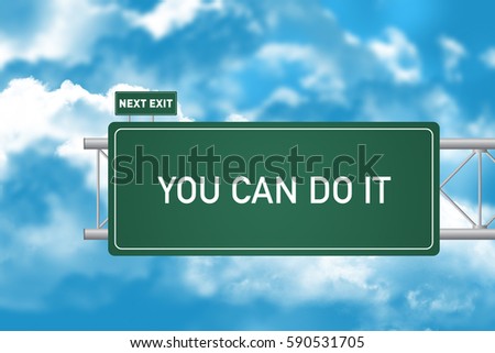 Road Sign Showing You Can Do It 