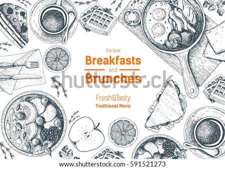 Breakfasts and brunches top view frame.  Food menu design. Vintage hand drawn sketch vector illustration. Good nutrition. 