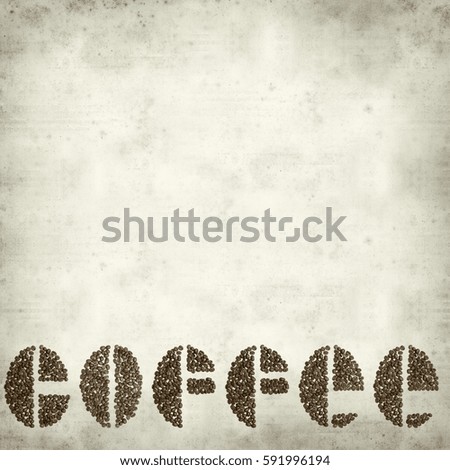 textured old paper background with letters made of coffee grains